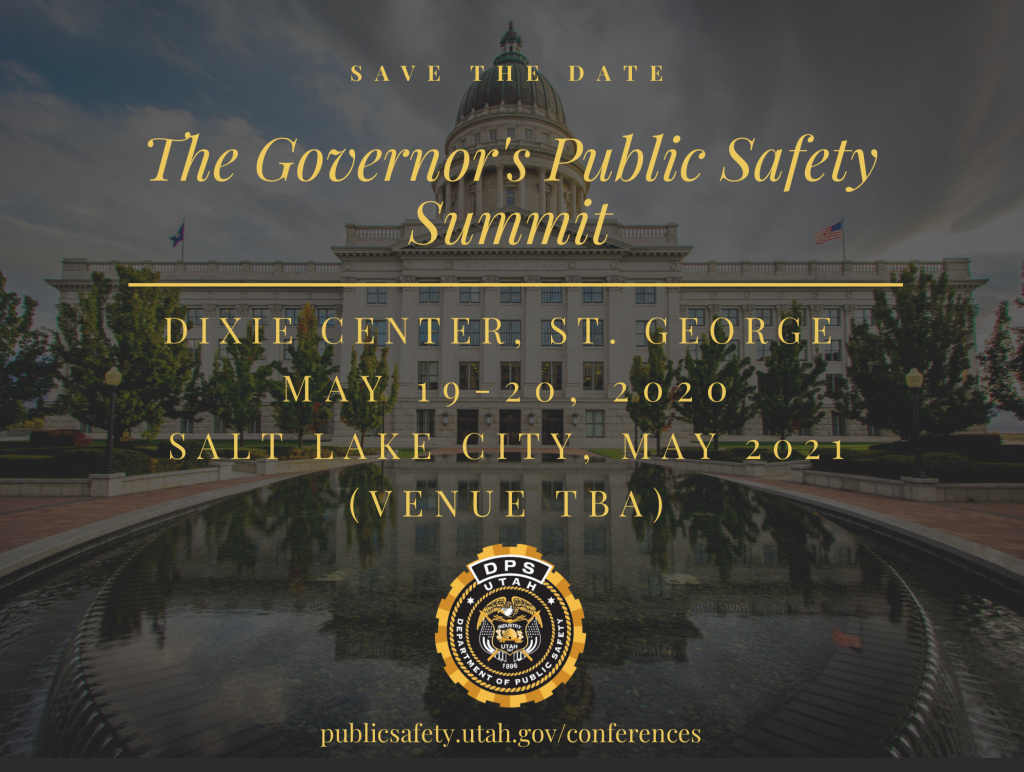 Save the date for the Governor's Public Safety Summit 2020 - May 19 and 20 in St. George