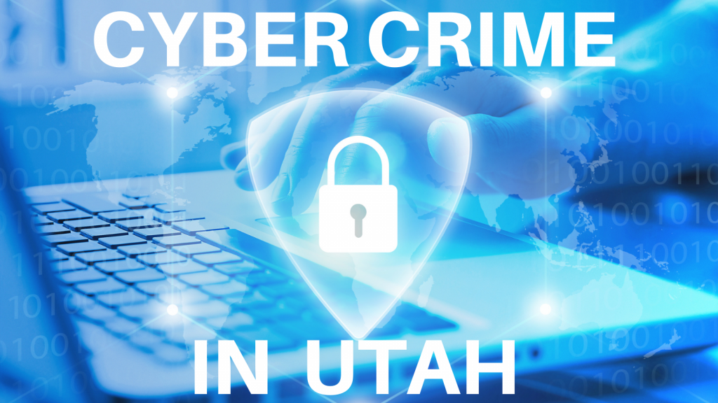 Image shows a hand typing on a computer with an animated lock with limited opacity over the top of it and text reads Cyber Crime in Utah